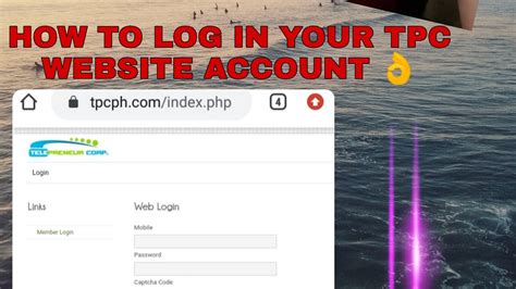 HOW TO LOG IN TO YOUR TPC WEB ACCOUNT: 1. Check .